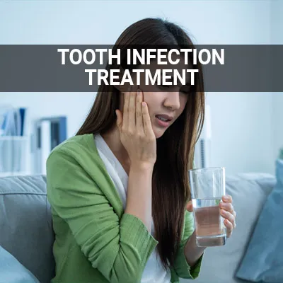 Visit our Tooth Infection Treatment page