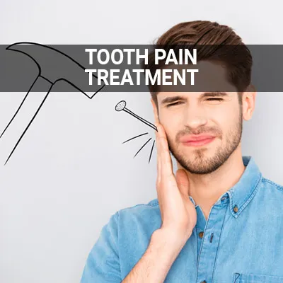 Visit our Tooth Pain Treatment page